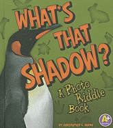 What's That Shadow?: A Photo Riddle Book