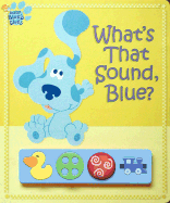 What's That Sound, Blue?