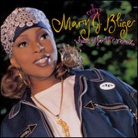 What's the 411? Remix - Mary J. Blige