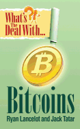 What's The Deal With Bitcoins?