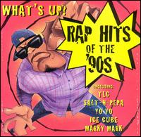 What's Up? Rap Hits of the '90s - Various Artists