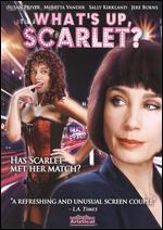 What's Up Scarlett?