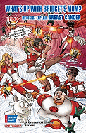 What's Up with Bridget's Mom?: Medikidz Explain Breast Cancer