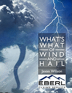 What's What of Wind and Hail