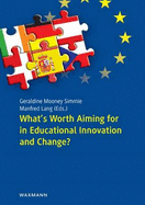 What's Worth Aiming for in Educational Innovation and Change?: Democratic Mentoring as a Deliberative Border Crossing Discourse for Teacher Education in Austria, Czech Republic, Denmark, Germany, Ireland and Spain