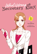 What's Wrong with Secretary Kim?, Vol. 1: Volume 1