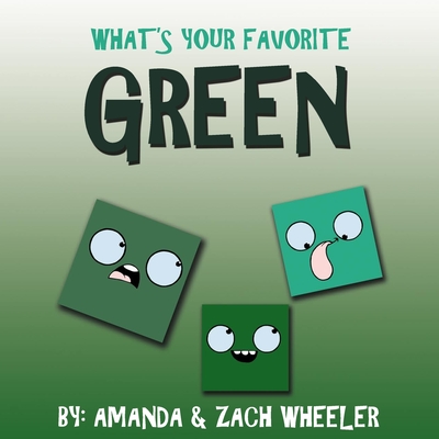 What's Your Favorite Green - Wheeler, Amanda