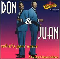 What's Your Name - Don & Juan