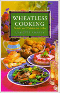 Wheatless Cooking - Coffey, Lynette