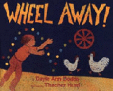 Wheel Away! - Dodds, Dayle Ann