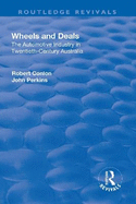 Wheels and Deals: The Automotive Industry in Twentieth-Century Australia
