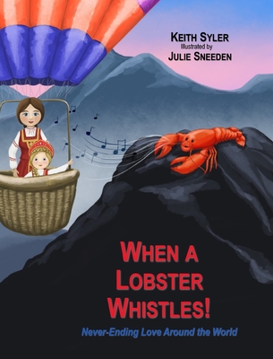 When a Lobster Whistles - Syler, Keith