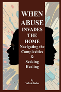 When Abuse Invades the Home