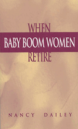 When Baby Boom Women Retire