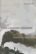 When Canadian Literature Moved to New York