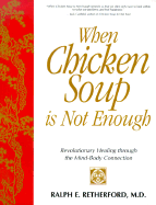 When Chicken Soup Is Not Enoug