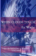 When Clouds Touch