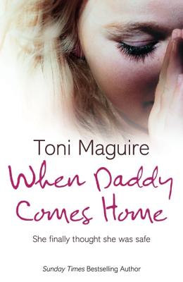 When Daddy Comes Home - Maguire, Toni