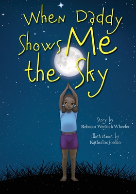 When Daddy Shows Me the Sky - Wenrich Wheeler, Rebecca