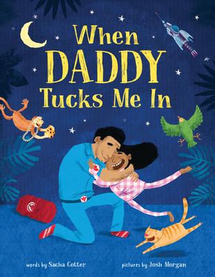 When Daddy Tucks Me in - Cotter, Sacha