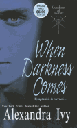 When Darkness Comes