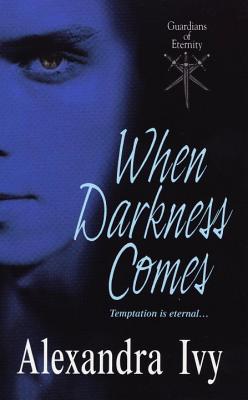 When Darkness Comes - Ivy, Alexandra