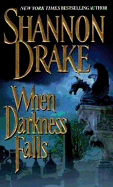 When Darkness Falls - Drake, Shannon