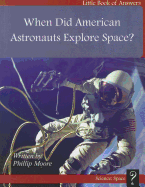 When Did American Astronauts Explore?