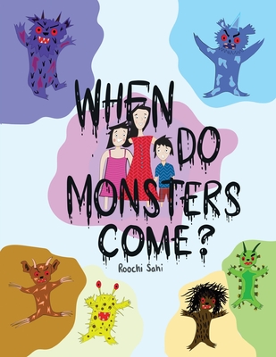 When do Monsters Come? - Sahi, Roochi