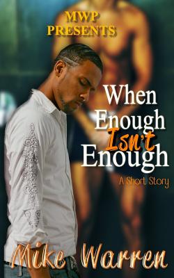 When Enough Isn't Enough - Warren, Mike