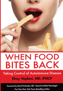 When Food Bites Back: Taking Control of Autoimmune Disease