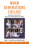 When Generations Collide - Lancaster, Lynne C, and Stillman, David