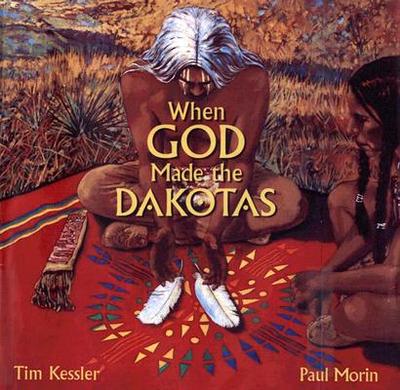 When God Made the Dakotas - Kessler, Tim