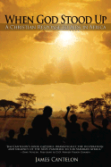 When God Stood Up: A Christian Response to AIDS in Africa