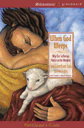 When God Weeps: Why Our Sufferings Matter to the Almighty - Tada, Joni Eareckson, and Sorenson, Stephen, and Sorenson, Amanda