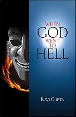 When God Went to Hell - Gupta, Ravi