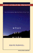 When God Winks: How Coincidences Map the Paths of Your Life