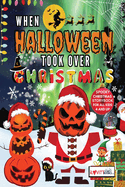 When Halloween Took Over Christmas