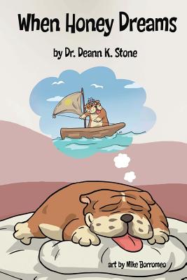 When Honey Dreams - Stone, Deann K