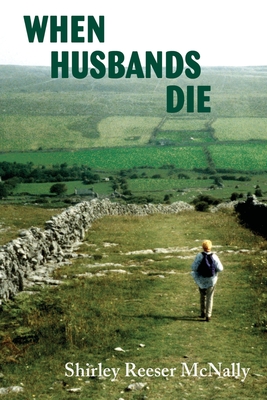 When Husbands Die - McNally, Shirley Reeser