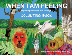 When I Am Feeling - Colouring Book