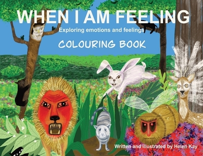 When I Am Feeling - Colouring Book - Kay, Helen