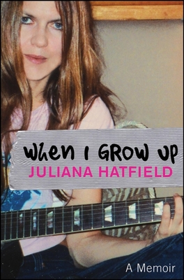 When I Grow Up - Hatfield, Juliana