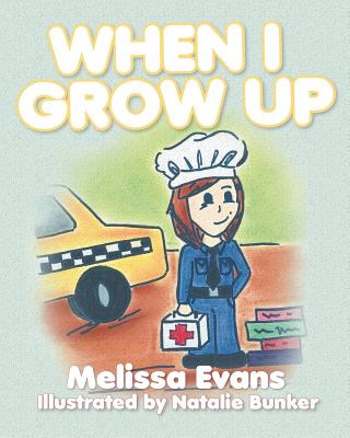 When I Grow Up - Evans, Melissa