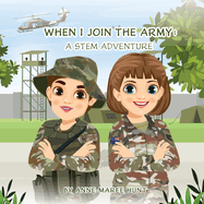 When I Join the Army: A STEM Adventure