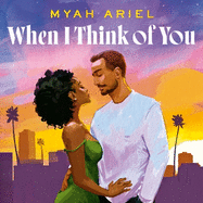 When I Think of You: the perfect second chance Hollywood romance