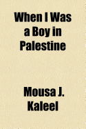 When I Was a Boy in Palestine