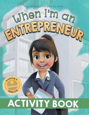 When I'm an Entrepreneur Activity Book - Pillay, Samantha