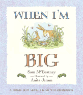 When I'm Big: A Guess How Much I Love You Storybook - McBratney, Sam
