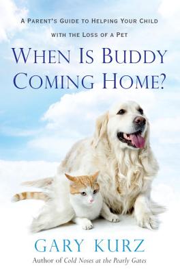 When Is Buddy Coming Home? - Kurz, Gary